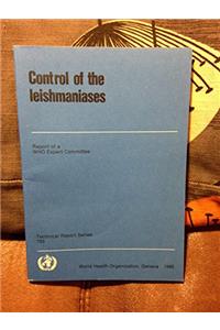 Control of the Leishmaniases (Technical Report Series)