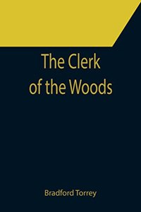 The Clerk of the Woods