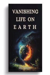 Vanishing Life on Earth