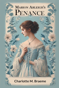 Marion Arleigh's Penance (Edition2024)