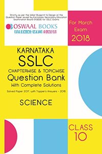 Oswaal Karnataka SSLC Question Bank & Complete Solution Solved Paper with Toppers Ans. Class 10 Science - 2018 Exam Old Edition