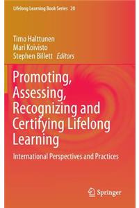 Promoting, Assessing, Recognizing and Certifying Lifelong Learning