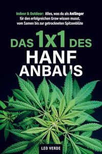 Das 1x1 des Hanfanbaus Â¿ Indoor & Outdoor