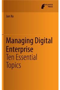 Managing Digital Enterprise