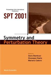 Symmetry and Perturbation Theory (Spt 2001), Proceedings of the International Conference