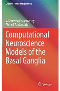 Computational Neuroscience Models of the Basal Ganglia
