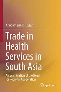 Trade in Health Services in South Asia