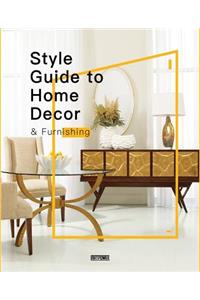 Style Guide to Home Decor & Furnishing