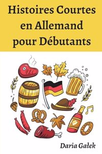 Histoires Courtes en Allemand pour Débutants