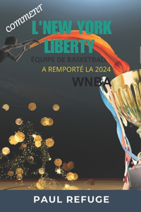 Comment L'équipe de Basketball Liberty de New York a Remporté la wnba 2024