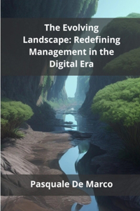 The Evolving Landscape