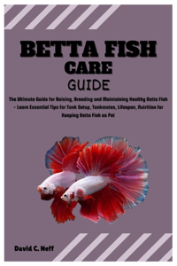 Betta Fish Care Guide