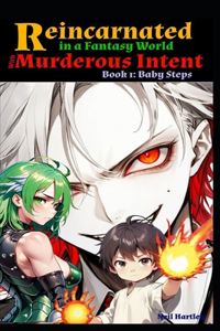 Reincarnated in a Fantasy World with Murderous Intent