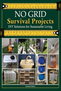 NO GRID Survival Projects, DIY Solutions for Sustainable Living