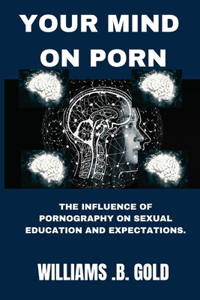 Your Mind on Porn