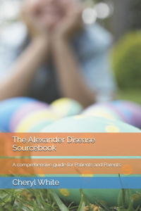 The Alexander Disease Sourcebook