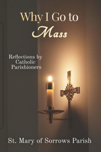 Why I Go to Mass
