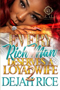 Every Rich Man Deserves A Loyal Wife 2