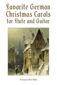 Favorite German Christmas Carols for Flute and Guitar