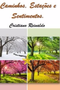Caminhos, Estações e Sentimentos