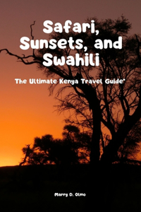 Safari, Sunsets and Swahili