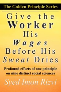 Give the Worker His Wages Before His Sweat Dries