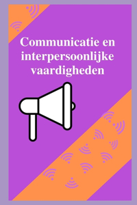 Communicatie en interpersoonlijke vaardigheden