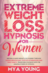 Extreme Weight Loss Hypnosis for Women