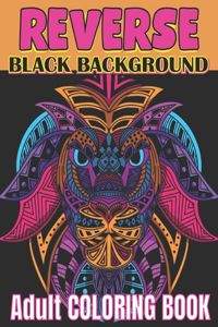 Reverse black background adult coloring book
