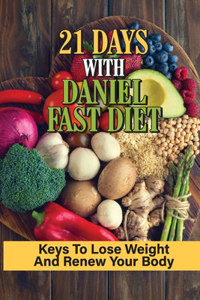 21 Days With Daniel Fast Diet