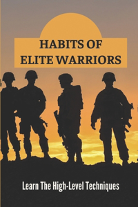 Habits Of Elite Warriors