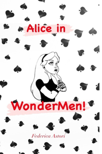 Alice in WonderMen