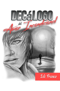 Decálogo del Amor Incondicional
