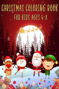 Christmas Coloring Book For Kids Ages 4-8