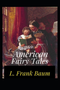 American Fairy Tales Annotated