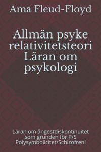 Allmän psyke relativitetsteori Läran om psykologi