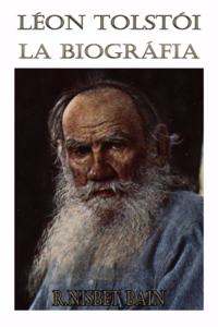 León Tolstói La Biografía