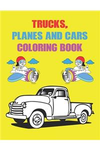 Trucks, Planes and Cars Coloring Book