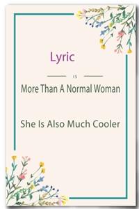 Lyric is More Than A Normal Woman