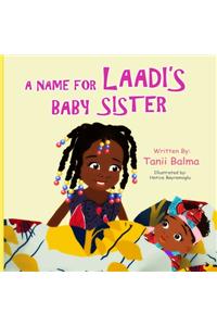 name for Laadi's baby sister