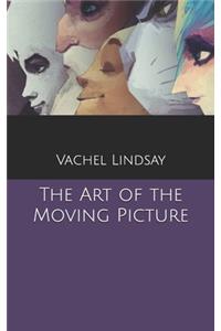 The Art of the Moving Picture