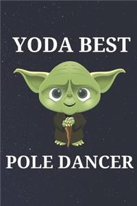 Yoda Best Pole Dancer