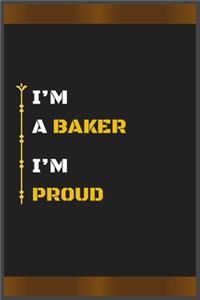 I'm a Baker I'm Proud