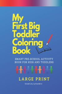 My First Big Toddler Coloring Book