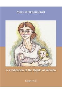 A Vindication of the Rights of Woman