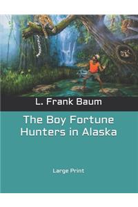 The Boy Fortune Hunters in Alaska