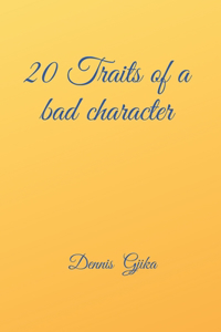 20 Traits Of A Bad Character