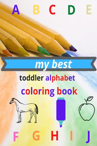 my best toddler alphabet coloring book