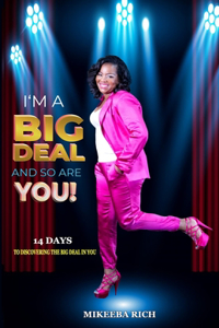 I'm a Big Deal and So Are You