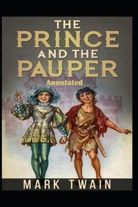 The Prince and the Pauper Annotated